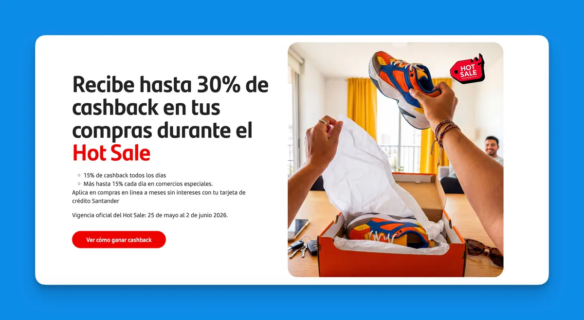 Banner oficial del Hot Sale Santander 2026: ‘Recibe hasta 30% de cashback en tus compras durante el Hot Sale’ con 15% todos los días más hasta 15% adicional por día en comercios especiales, vigencia del 25 de mayo al 2 de junio de 2026